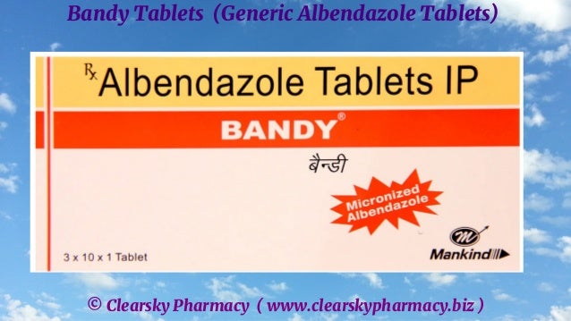 © Clearsky Pharmacy ( www.clearskypharmacy.biz )
Bandy Tablets (Generic Albendazole Tablets)
 