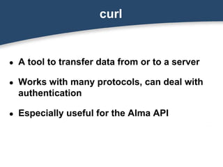 Getting Started with the Alma API | PPTX