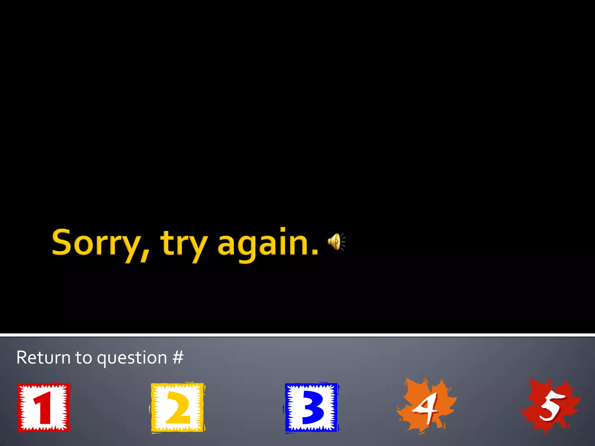 Return to question #
 