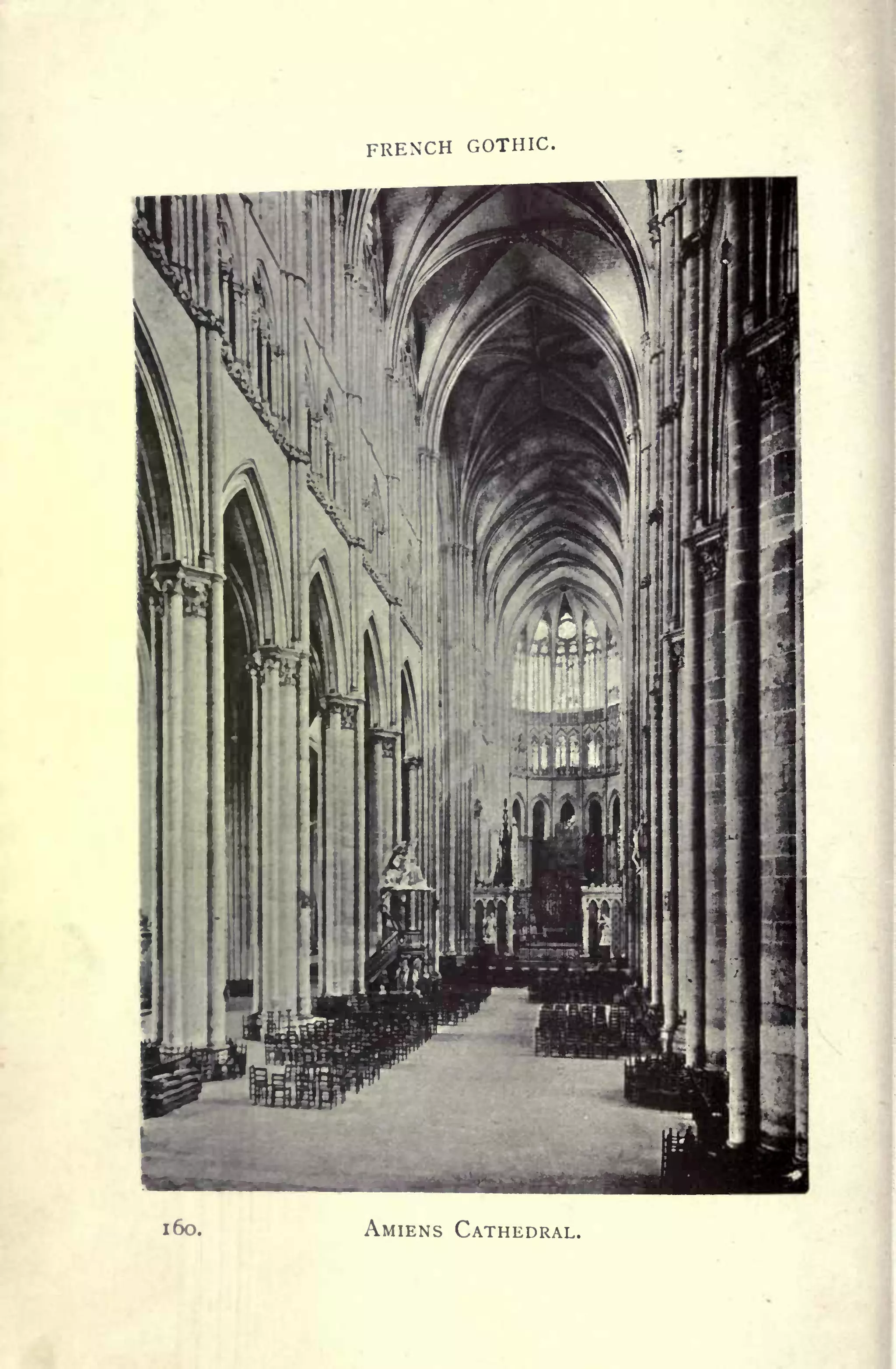 FRENCH GOTHIC.
160. AMIENS CATHEDRAL.
 