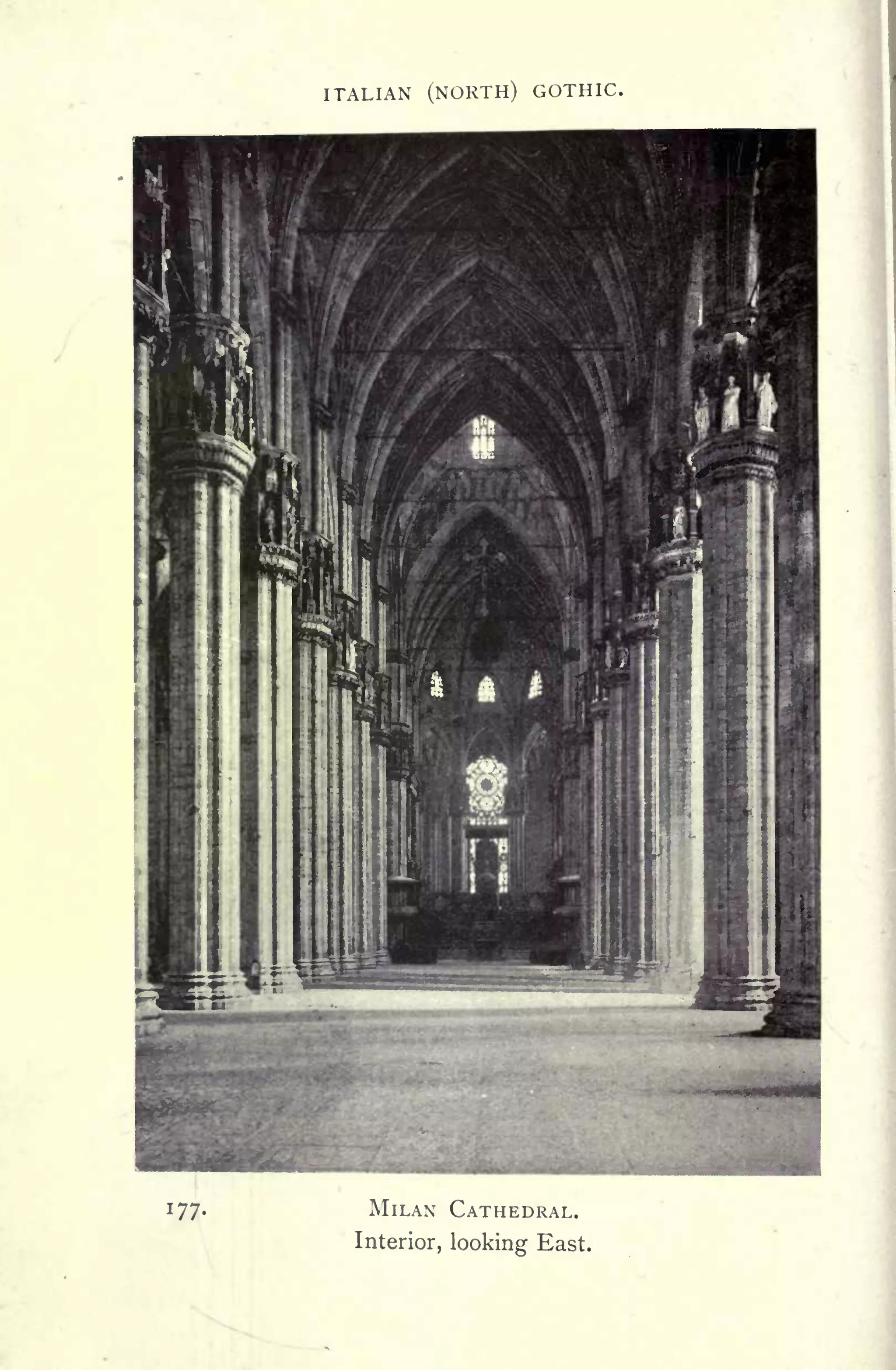 ITALIAN (NORTH) GOTHIC.
177. MILAN CATHEDRAL.
Interior, looking East.
 