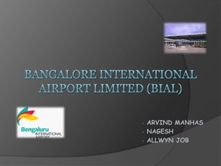 BANGALORE INTERNATIONAL AIRPORT LIMITED (BIAL) ,[object Object]
