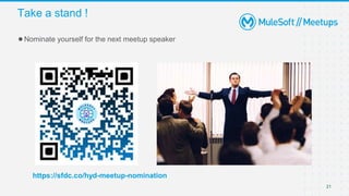 Take a stand !
21
●Nominate yourself for the next meetup speaker
https://sfdc.co/hyd-meetup-nomination
 