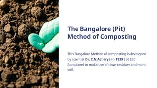 Indore Pit Method Bangalore PPT.pptx about pit method of composting from course SSAC-353 ...