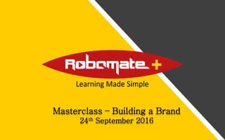 Masterclass – Building a Brand
24th September 2016
 