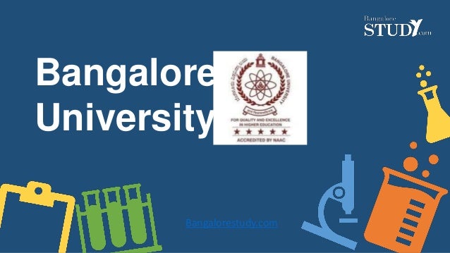 Bangalore
University
Bangalorestudy.com
 