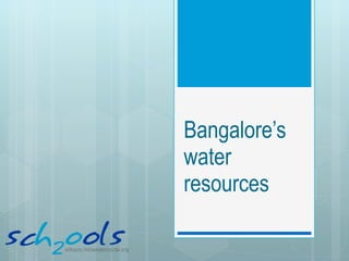 Bangalore’s water resources 