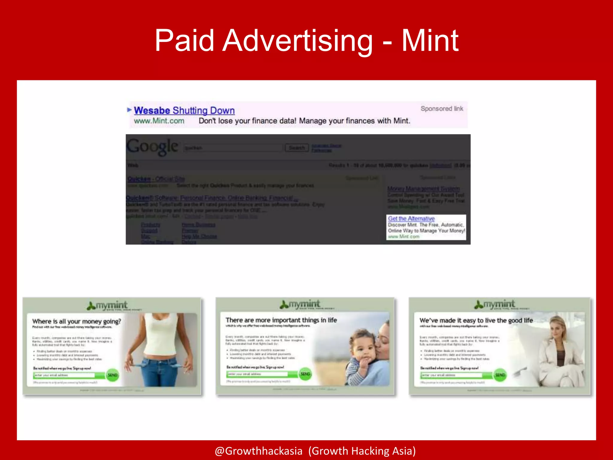 @Growthhackasia (Growth Hacking Asia)
Paid Advertising - Mint
 