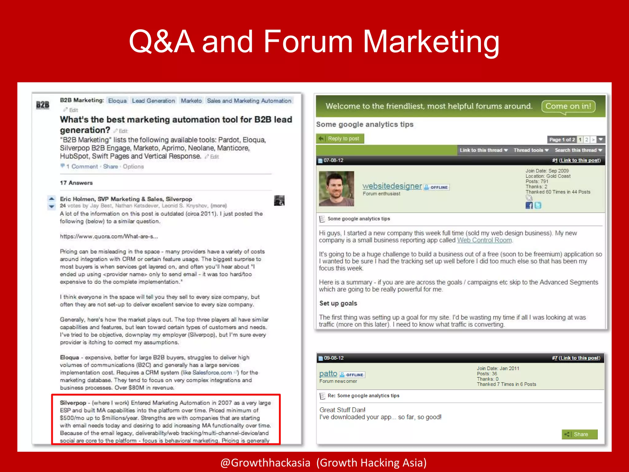 @Growthhackasia (Growth Hacking Asia)
Q&A and Forum Marketing
 