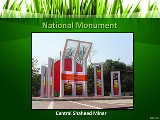 National Monument
Central Shaheed Minar
 