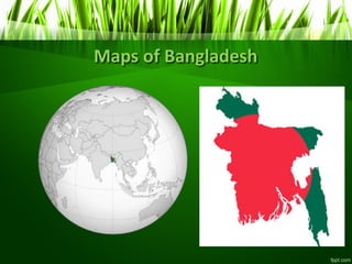 Maps of Bangladesh
 