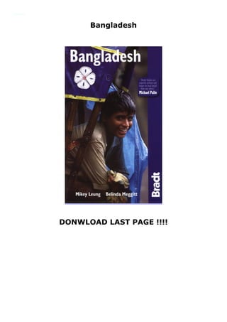 Bangladesh
DONWLOAD LAST PAGE !!!!
Bangladesh Get Now https://goodreadsb.blogspot.com/?book=1841622931
 