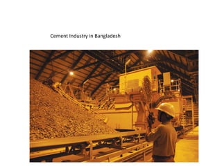 Cement Industry in Bangladesh
 
