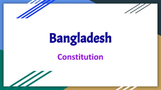 Bangladesh
Constitution
 