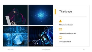 Thank you
Mohammed Jaseem
Jaseem@relicstudio.dev
www.jaseem.tech
11-03-2020 CPT Case Study 26
 