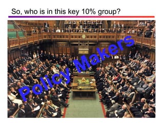 So, who is in this key 10% group?
 