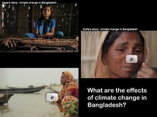 What are the effects of climate change in Bangladesh? 