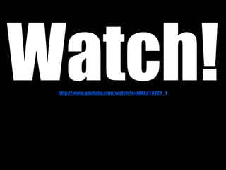 Watch!
 http://www.youtube.com/watch?v=MAkz1AVZY_Y
 