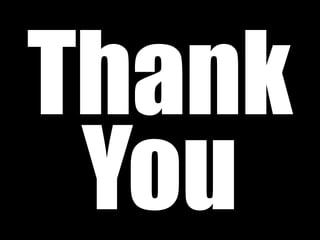 Thank
 You
 