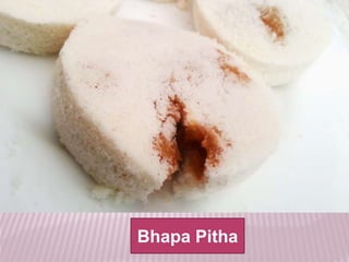 Bhapa Pitha
 