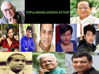 TOP10 BANGLADESHI ACTOR
 