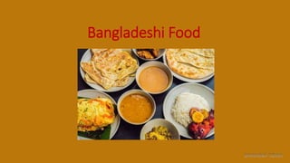 Bangladeshi Food
 