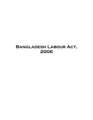 Bangladesh Labour Act,
2006
 