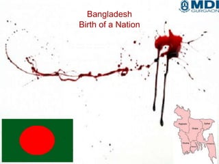 Bangladesh
Birth of a Nation

 