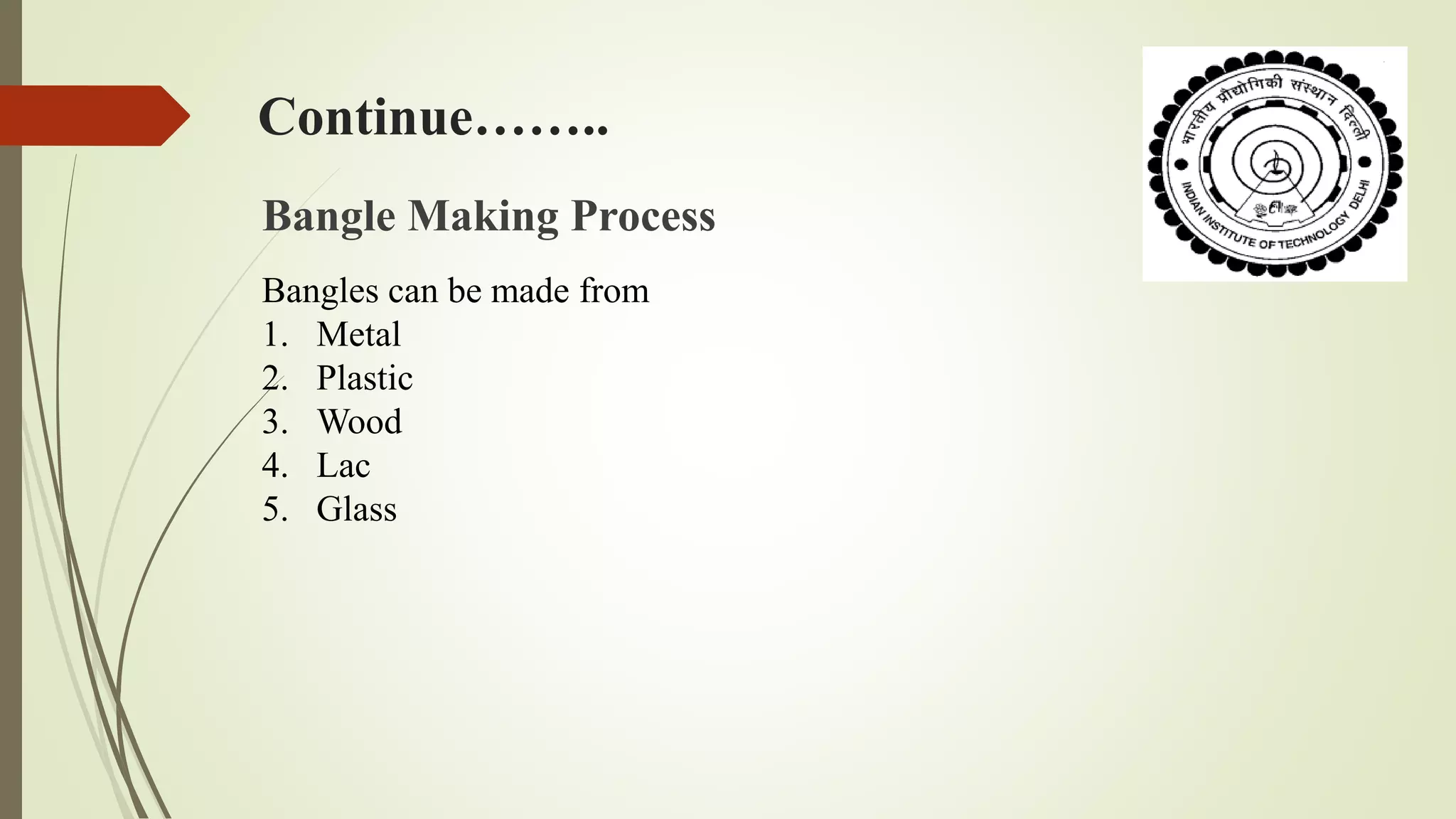 Bangle Making Process Bangle industry in india rdl701 ppt | PPTX