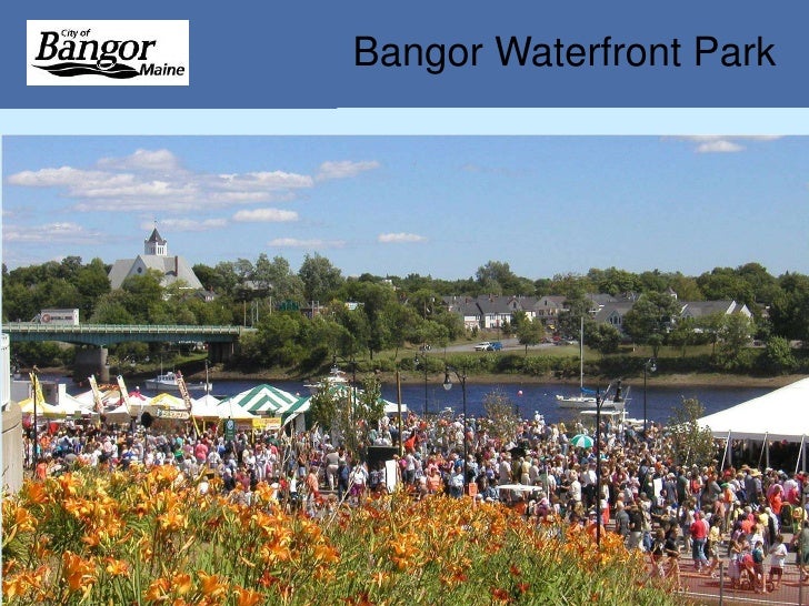 Bangor Maine Waterfront Park Updated 2010