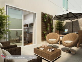 Perspectiva ilustrativa
Terraço privativo da sala 221 – Torre A
 