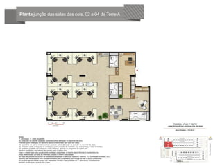 Planta junção das salas das cols. 02 a 04 da Torre A




Planta junção das salas das cols. 02 a 04 da Torre A
 