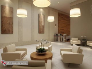 Perspectiva ilustrativa
Hall de acesso da torre A
 