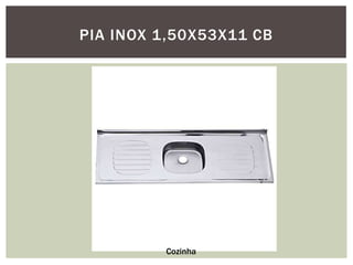 PIA INOX 1,50X53X11 CB

Cozinha

 
