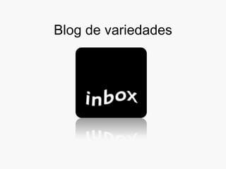 Blog de variedades 