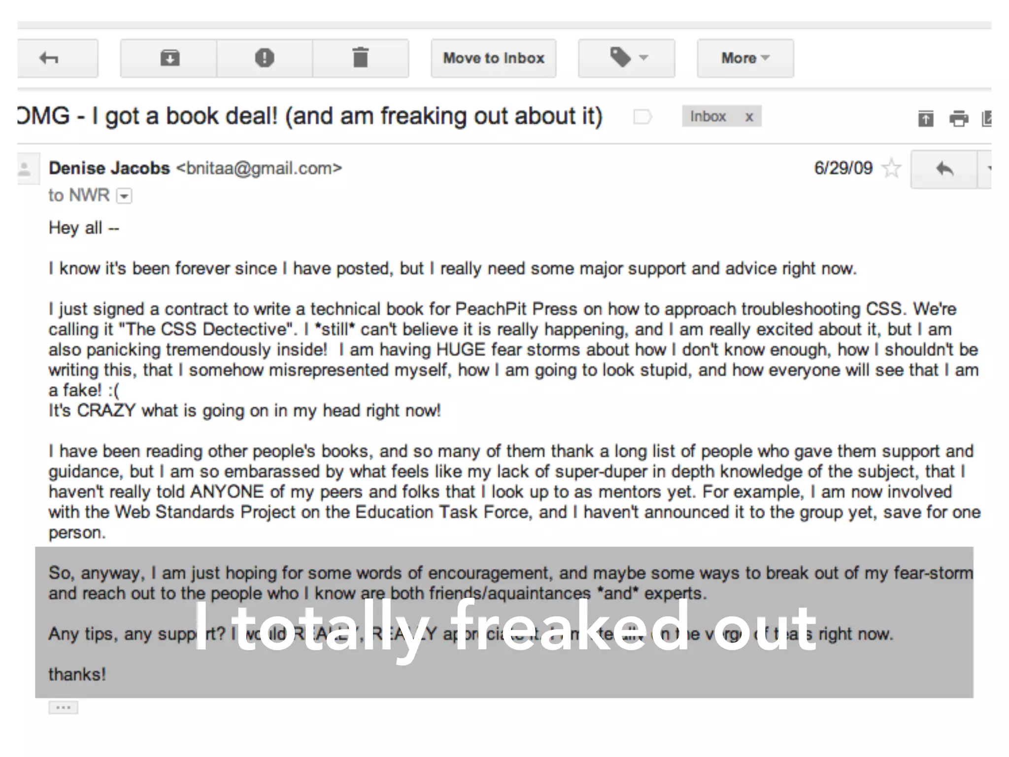 I totally freaked out
 