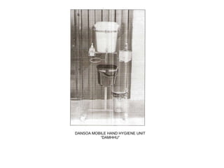 DANSOA MOBILE HAND HYGIENE UNIT “DAMHHU” 