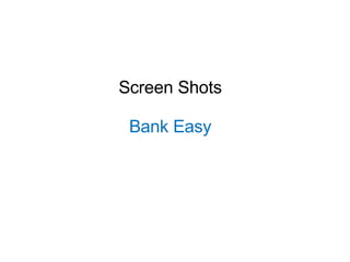 Screen Shots Bank Easy 