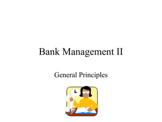 Bank management-general-principles-primary-concerns-of-the4512