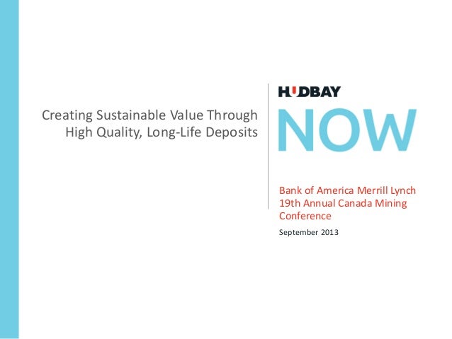 Bank Of America Merrill Lynch S 19th Annual Canada Mining Conference