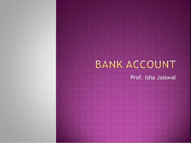 Bank accounts