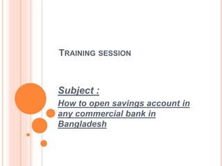Bank account opening in BANGLADESH | PPTX