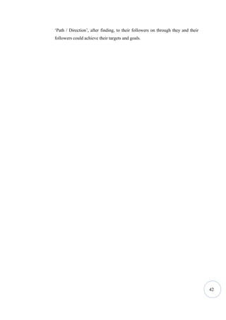 ‘Path / Direction’, after finding, to their followers on through they and their
followers could achieve their targets and goals.




                                                                                  42
 