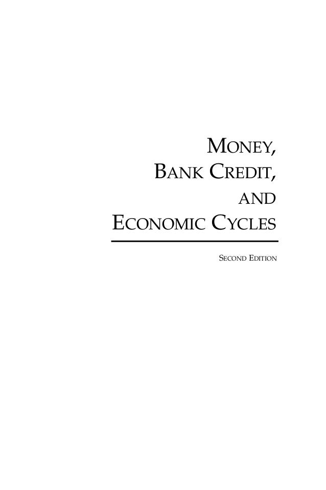 Money Bank Credit And Economic Cycles