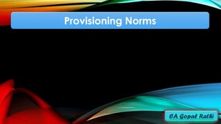 Provisioning Norms
 