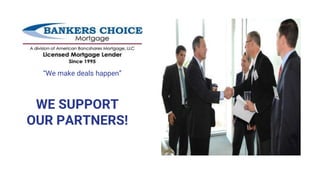 WE SUPPORT
OUR PARTNERS!
“We make deals happen”
 