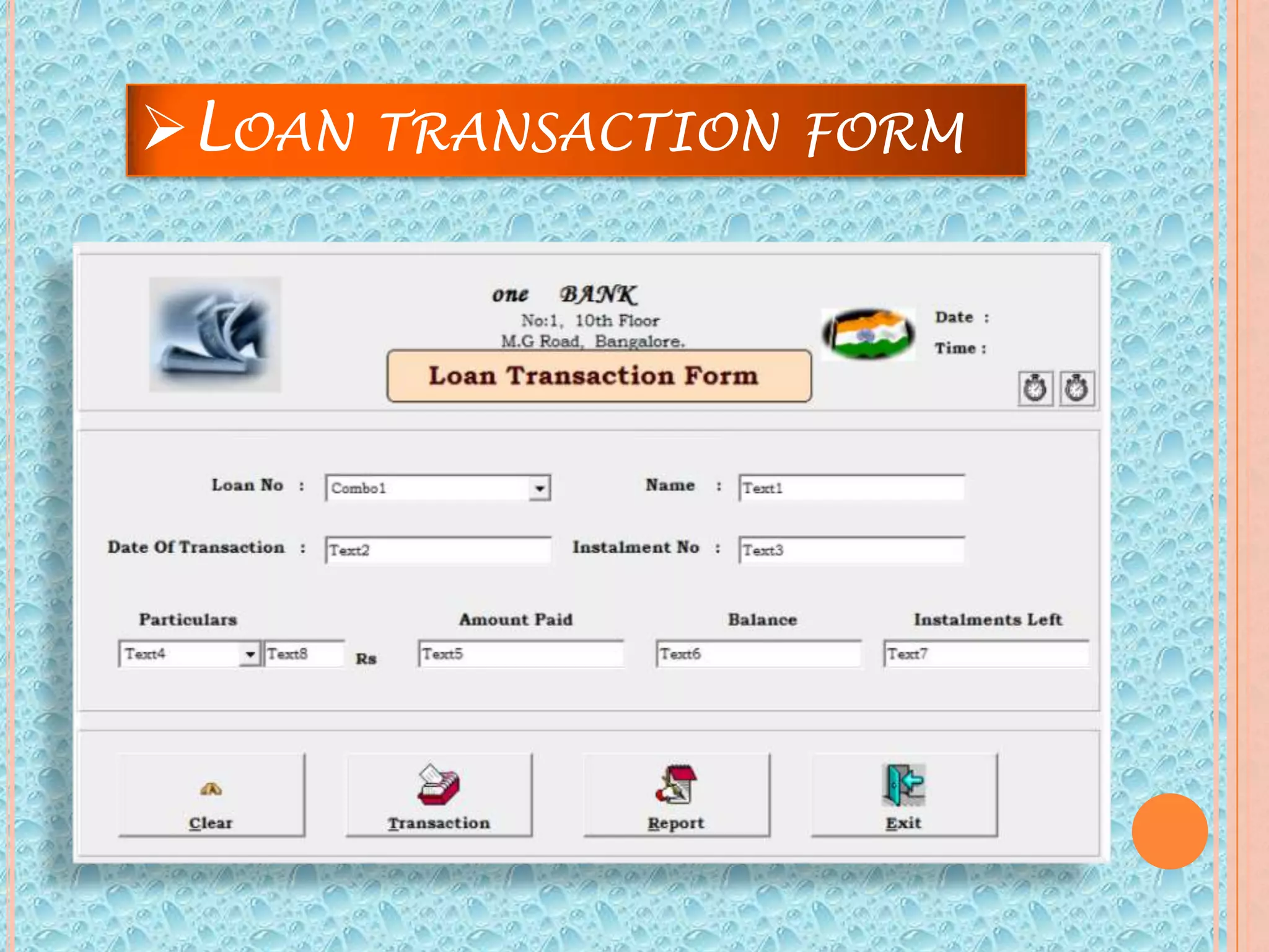 LOAN TRANSACTION FORM
 