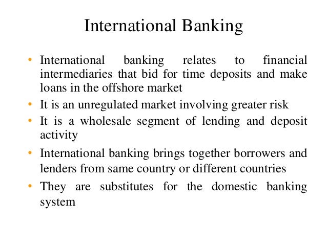 Markets and international banking