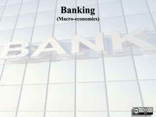 Banking
(Macro-economics)
 