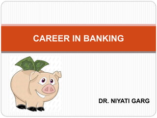 CAREER IN BANKING
 
